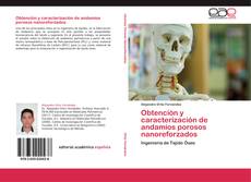 Bookcover of Obtención y caracterización de andamios porosos nanoreforzados