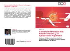 Bookcover of Comercio Intraindustrial: Nuevos Indices y su Aplicación a Argentina