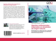 Capa do livro de Agentes antitumorales inspirados en alcaloides de origen natural. 