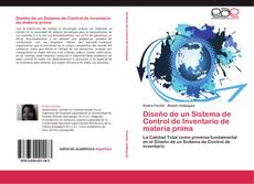 Bookcover of Diseño de un Sistema de Control de Inventario de materia prima