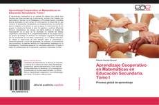 Bookcover of Aprendizaje Cooperativo en Matemáticas en Educación Secundaria. Tomo I