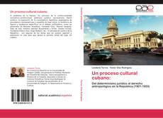 Bookcover of Un proceso cultural cubano: