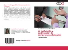Bookcover of La evaluación y certificación de competencias laborales