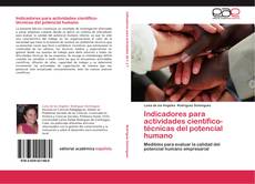 Bookcover of Indicadores para actividades científico-técnicas del potencial humano