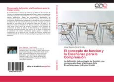 Bookcover of El concepto de función y la Enseñanza para la Comprensión