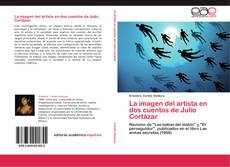 Capa do livro de La imagen del artista en dos cuentos de Julio Cortázar 