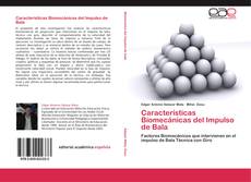Bookcover of Características Biomecánicas del Impulso de Bala