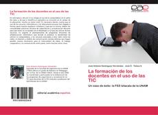 La formación de los docentes en el uso de las TIC kitap kapağı