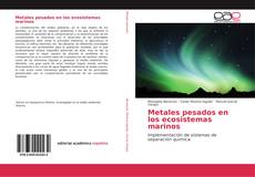 Bookcover of Metales pesados en los ecosistemas marinos