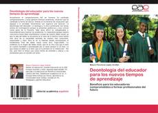 Copertina di Deontología del educador para los nuevos tiempos de aprendizaje