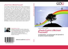 ¿Paulo Freire o Michael Foucault? kitap kapağı