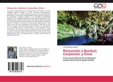 Portada del libro de Releyendo a Bombal, Carpentier y Emar