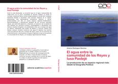 Bookcover of El agua entre la comunidad de los Reyes y Iusa Pastejé