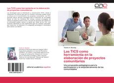 Portada del libro de Las TICS como herramienta en la elaboración de proyectos comunitarios