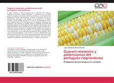 Portada del libro de Guaraní misionero y platensismos del portugués riograndense