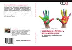 Socialización familiar y ajuste psicosocial的封面