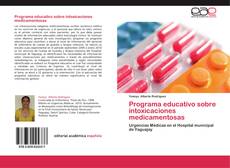Programa educativo sobre intoxicaciones medicamentosas kitap kapağı