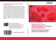 Capa do livro de Desbloqueo de la diferenciación en células eritroleucémicas 