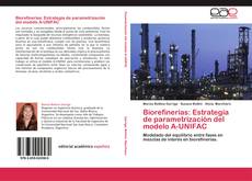 Bookcover of Biorefinerías: Estrategia de parametrización del modelo A-UNIFAC