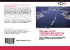 Buchcover von Construcción de Tablestacados Metálicos en Ingeniería Portuaria