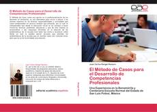 Copertina di El Método de Casos para el Desarrollo de Competencias Profesionales