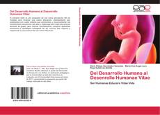 Del Desarrollo Humano al Desenrollo Humanae Vitae kitap kapağı