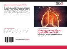 Portada del libro de Infecciones respiratorias agudas Morelos 2009