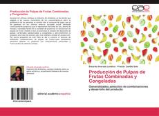Обложка Producción de Pulpas de Frutas Combinadas y Congeladas