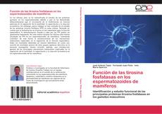 Portada del libro de Función de las tirosina fosfatasas en los espermatozoides de mamíferos