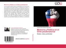 Copertina di Memoria y Política en el Chile posdictatorial