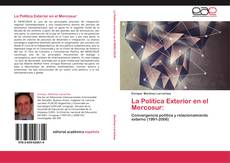 Portada del libro de La Política Exterior en el Mercosur: