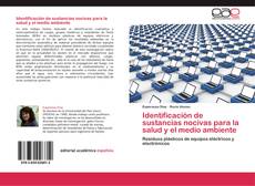 Bookcover of Identificación de sustancias nocivas para la salud y el medio ambiente