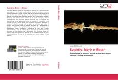 Portada del libro de Suicidio: Morir o Matar