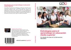 Estrategias para el aprendizaje en educación media superior的封面