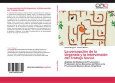 La percepción de la Urgencia y la Intervención del Trabajo Social. kitap kapağı