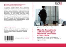 Copertina di Modelo de Auditoría Administrativa para Medianas Empresas Comerciales