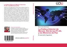 Обложка La Política Exterior de Menem: Rol de las FF.AA. y las Misiones de Paz