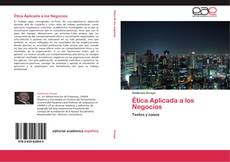 Bookcover of Ética Aplicada a los Negocios