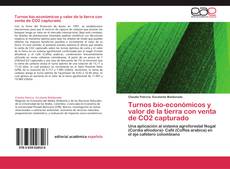 Capa do livro de Turnos bio-económicos y valor de la tierra con venta de CO2 capturado 