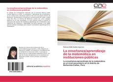 La enseñanza/aprendizaje de la matemática en instituciones públicas kitap kapağı