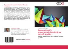 Bookcover of Determinación experimental de índices de refracción
