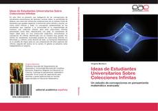 Bookcover of Ideas de Estudiantes Universitarios  Sobre Colecciones Infinitas