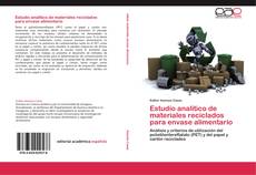 Buchcover von Estudio analítico de materiales reciclados para envase alimentario