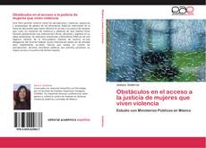 Buchcover von Obstáculos en el acceso a la justicia de mujeres que viven violencia