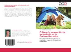 Bookcover of El Oleozón,una opción de tratamiento en la Piodermitis canina