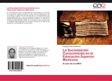 Обложка La Sociedad del Conocimiento en la Educación Superior Mexicana