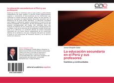 Copertina di La educación secundaria en el Perú y sus profesores