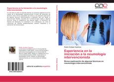 Capa do livro de Experiencia en la iniciación a la neumología intervencionista 