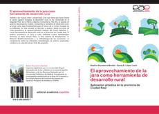 Bookcover of El aprovechamiento de la jara como herramienta de desarrollo rural