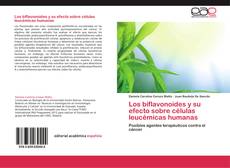 Bookcover of Los biflavonoides y su efecto sobre células leucémicas humanas